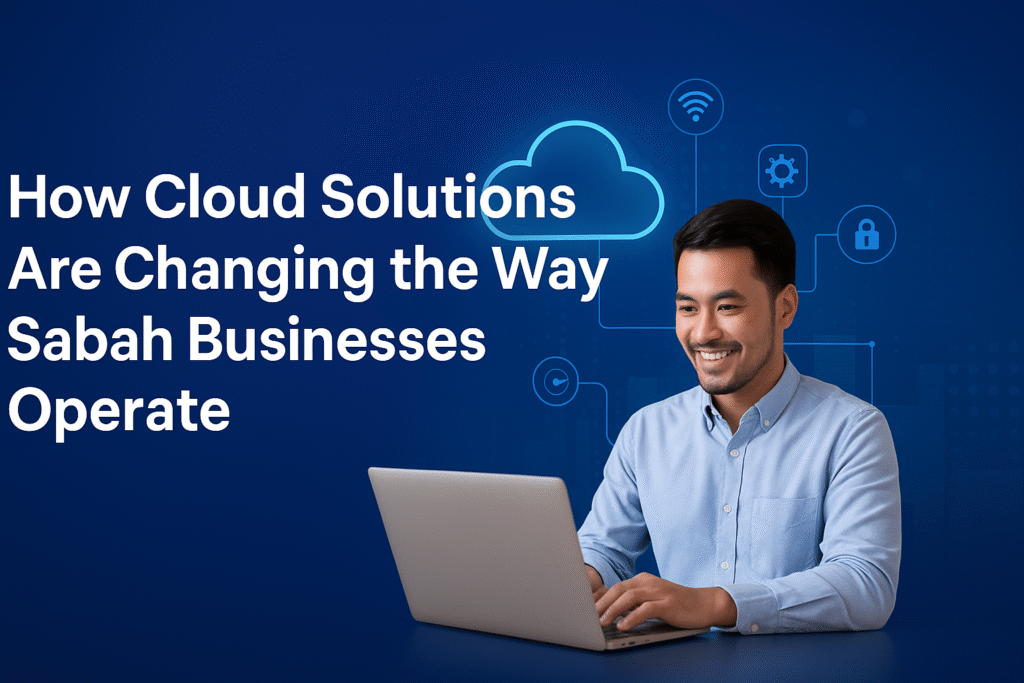 how cloud solutions are changing sabah